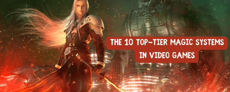 Conjuring Enchantment: The 10 Top-tier Magic Systems in Video Games on PlayHub Top Blog